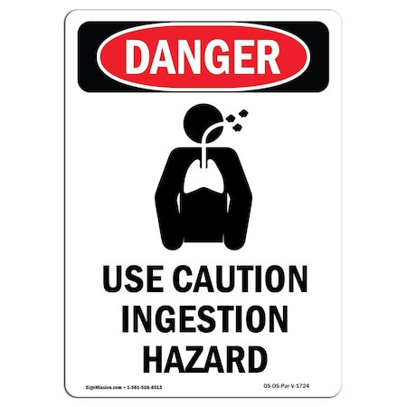 OSHA Danger Sign, Use Caution Ingestion Hazard, 14in X 10in Decal